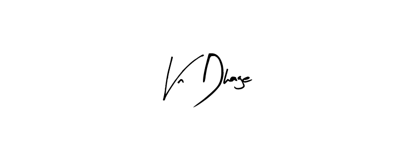 Best and Professional Signature Style for Vn Dhage. Arty Signature Best Signature Style Collection. Vn Dhage signature style 8 images and pictures png