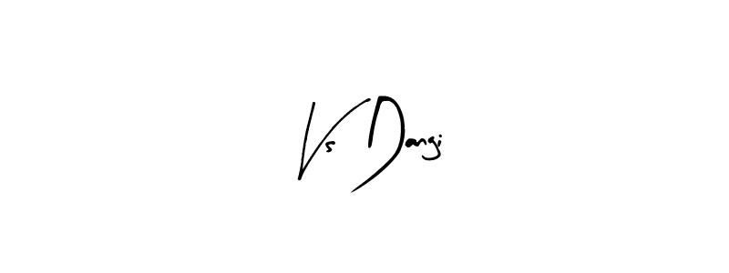 Create a beautiful signature design for name Vs Dangi. With this signature (Arty Signature) fonts, you can make a handwritten signature for free. Vs Dangi signature style 8 images and pictures png