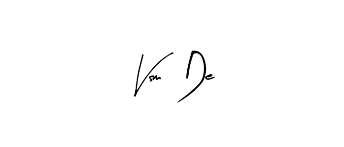 Make a beautiful signature design for name Vsm  De. With this signature (Arty Signature) style, you can create a handwritten signature for free. Vsm  De signature style 8 images and pictures png