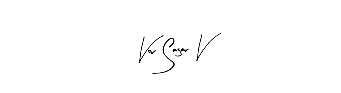 Create a beautiful signature design for name Vsv Sagar V. With this signature (Arty Signature) fonts, you can make a handwritten signature for free. Vsv Sagar V signature style 8 images and pictures png