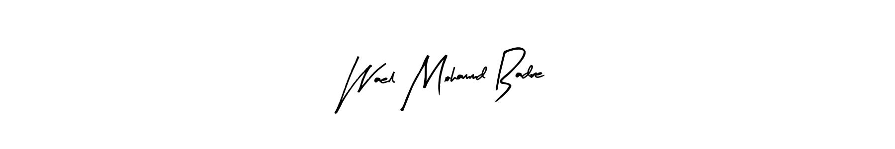 Make a short Wael Mohammd Badre signature style. Manage your documents anywhere anytime using Arty Signature. Create and add eSignatures, submit forms, share and send files easily. Wael Mohammd Badre signature style 8 images and pictures png