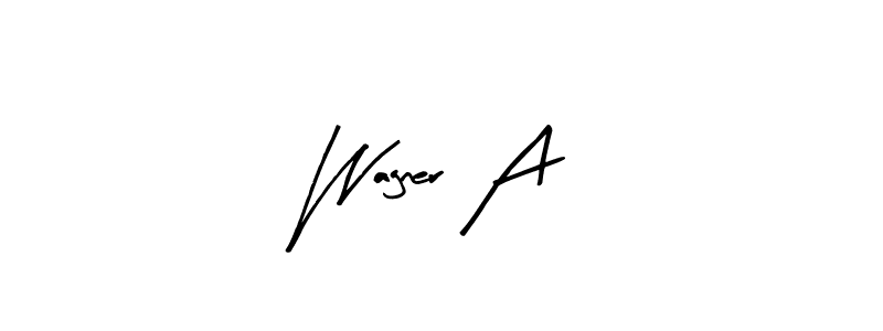 Create a beautiful signature design for name Wagner A. With this signature (Arty Signature) fonts, you can make a handwritten signature for free. Wagner A signature style 8 images and pictures png