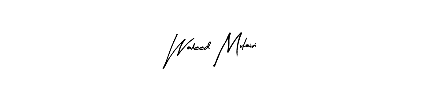 How to make Waleed Mutairi signature? Arty Signature is a professional autograph style. Create handwritten signature for Waleed Mutairi name. Waleed Mutairi signature style 8 images and pictures png