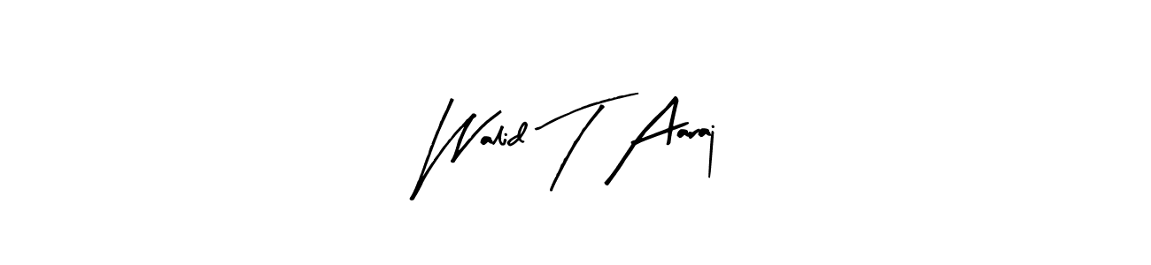 How to make Walid T Aaraj name signature. Use Arty Signature style for creating short signs online. This is the latest handwritten sign. Walid T Aaraj signature style 8 images and pictures png