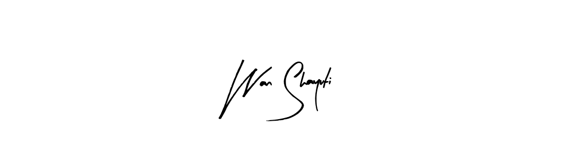 You should practise on your own different ways (Arty Signature) to write your name (Wan Shayuti) in signature. don't let someone else do it for you. Wan Shayuti signature style 8 images and pictures png