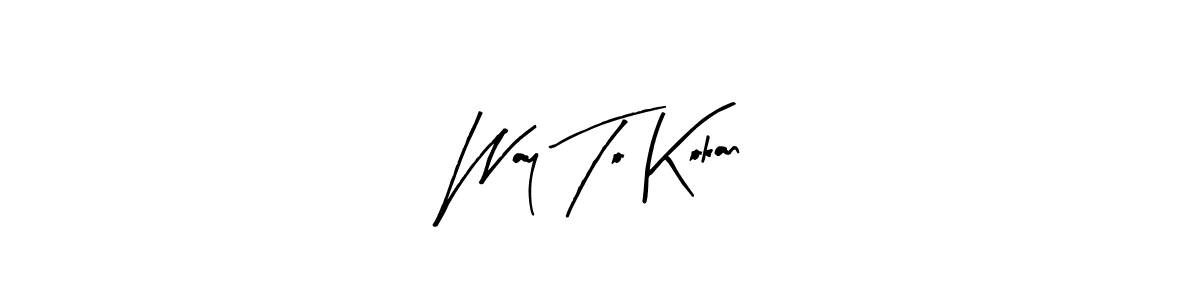 Make a beautiful signature design for name Way To Kokan. With this signature (Arty Signature) style, you can create a handwritten signature for free. Way To Kokan signature style 8 images and pictures png