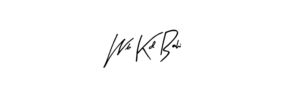 See photos of Wb Kd Bahi official signature by Spectra . Check more albums & portfolios. Read reviews & check more about Arty Signature font. Wb Kd Bahi signature style 8 images and pictures png