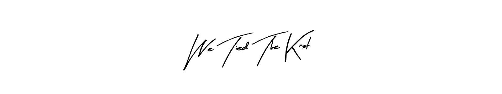 How to make We Tied The Knot signature? Arty Signature is a professional autograph style. Create handwritten signature for We Tied The Knot name. We Tied The Knot signature style 8 images and pictures png