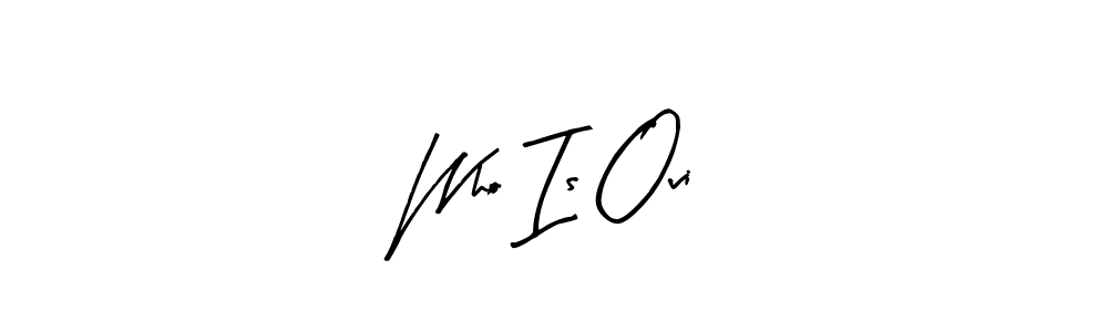 Use a signature maker to create a handwritten signature online. With this signature software, you can design (Arty Signature) your own signature for name Who Is Ovi. Who Is Ovi signature style 8 images and pictures png