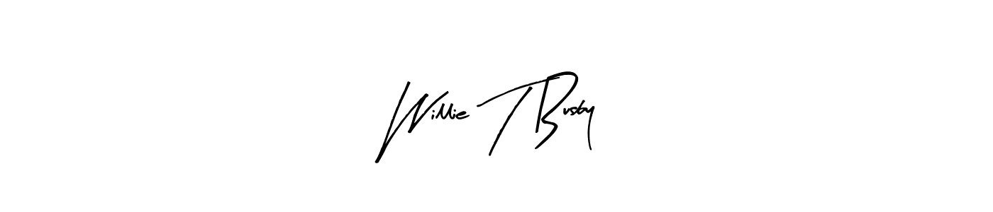 Make a beautiful signature design for name Willie T Busby. Use this online signature maker to create a handwritten signature for free. Willie T Busby signature style 8 images and pictures png