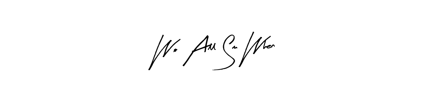 You can use this online signature creator to create a handwritten signature for the name Wo All Sm When. This is the best online autograph maker. Wo All Sm When signature style 8 images and pictures png