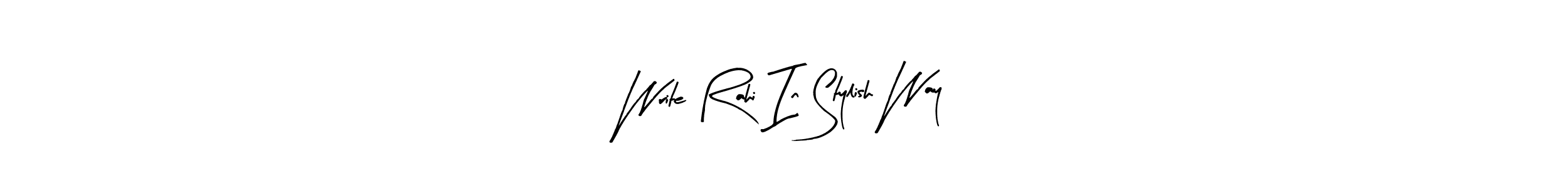 Design your own signature with our free online signature maker. With this signature software, you can create a handwritten (Arty Signature) signature for name Write Rahi In Stylish Way. Write Rahi In Stylish Way signature style 8 images and pictures png