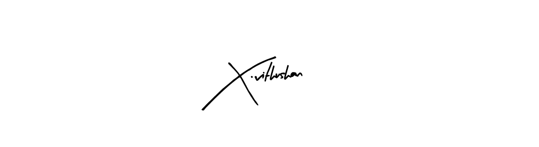 Also we have X.vithushan name is the best signature style. Create professional handwritten signature collection using Arty Signature autograph style. X.vithushan signature style 8 images and pictures png