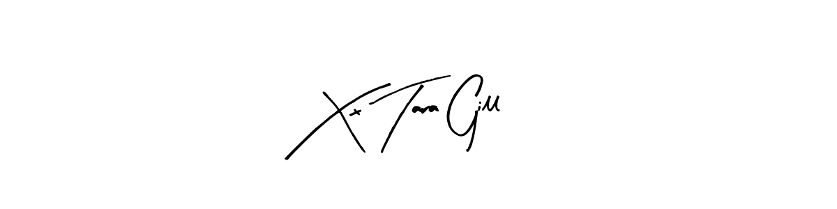 Xx Tara Gill stylish signature style. Best Handwritten Sign (Arty Signature) for my name. Handwritten Signature Collection Ideas for my name Xx Tara Gill. Xx Tara Gill signature style 8 images and pictures png