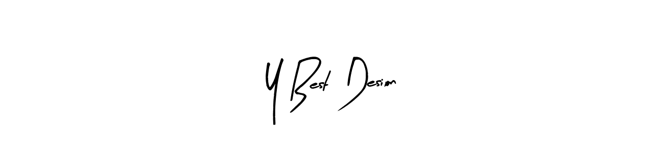 How to make Y Best Desion name signature. Use Arty Signature style for creating short signs online. This is the latest handwritten sign. Y Best Desion signature style 8 images and pictures png