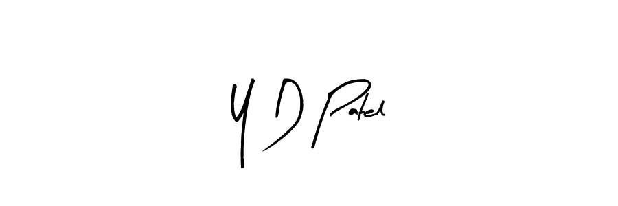 Once you've used our free online signature maker to create your best signature Arty Signature style, it's time to enjoy all of the benefits that Y D Patel name signing documents. Y D Patel signature style 8 images and pictures png