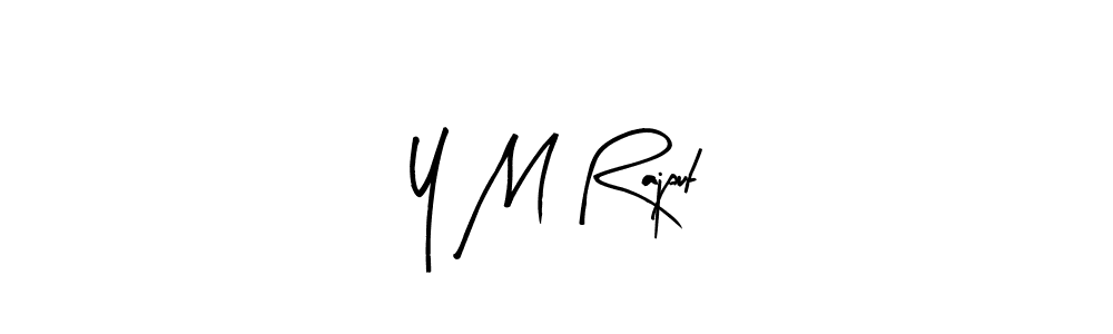 Once you've used our free online signature maker to create your best signature Arty Signature style, it's time to enjoy all of the benefits that Y M Rajput name signing documents. Y M Rajput signature style 8 images and pictures png