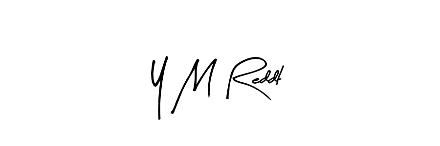 The best way (Arty Signature) to make a short signature is to pick only two or three words in your name. The name Y M Reddt include a total of six letters. For converting this name. Y M Reddt signature style 8 images and pictures png