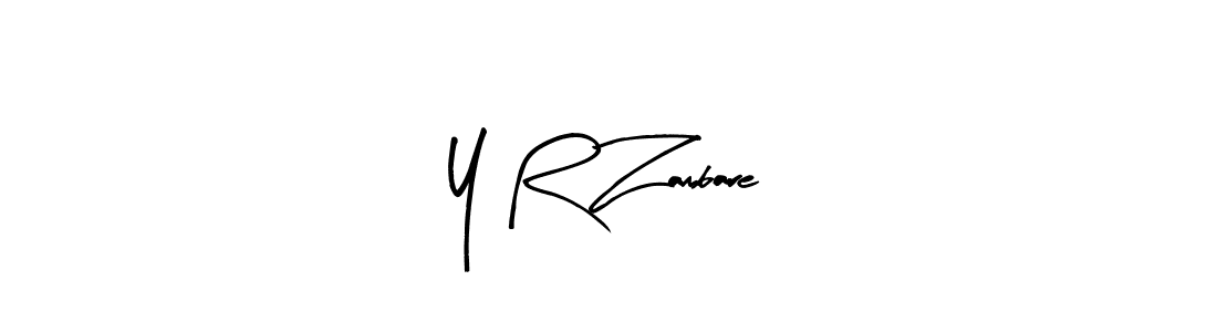 Design your own signature with our free online signature maker. With this signature software, you can create a handwritten (Arty Signature) signature for name Y R Zambare. Y R Zambare signature style 8 images and pictures png