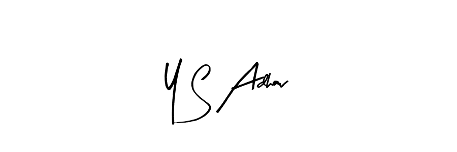 Design your own signature with our free online signature maker. With this signature software, you can create a handwritten (Arty Signature) signature for name Y S Adhav. Y S Adhav signature style 8 images and pictures png