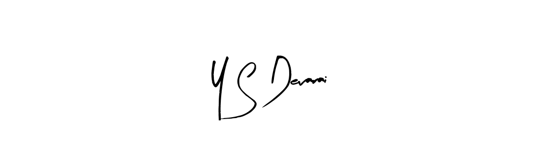 The best way (Arty Signature) to make a short signature is to pick only two or three words in your name. The name Y S Devarai include a total of six letters. For converting this name. Y S Devarai signature style 8 images and pictures png