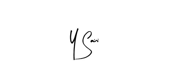 Design your own signature with our free online signature maker. With this signature software, you can create a handwritten (Arty Signature) signature for name Y Saini. Y Saini signature style 8 images and pictures png