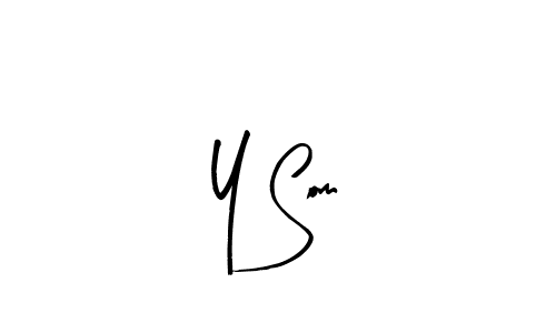Also we have Y Som name is the best signature style. Create professional handwritten signature collection using Arty Signature autograph style. Y Som signature style 8 images and pictures png