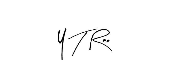 Arty Signature is a professional signature style that is perfect for those who want to add a touch of class to their signature. It is also a great choice for those who want to make their signature more unique. Get Y T Rao name to fancy signature for free. Y T Rao signature style 8 images and pictures png