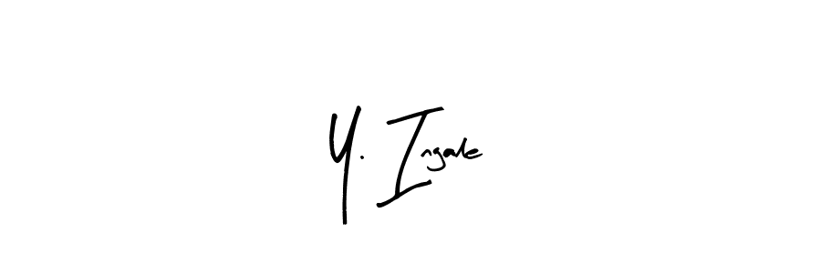 Once you've used our free online signature maker to create your best signature Arty Signature style, it's time to enjoy all of the benefits that Y. Ingale name signing documents. Y. Ingale signature style 8 images and pictures png