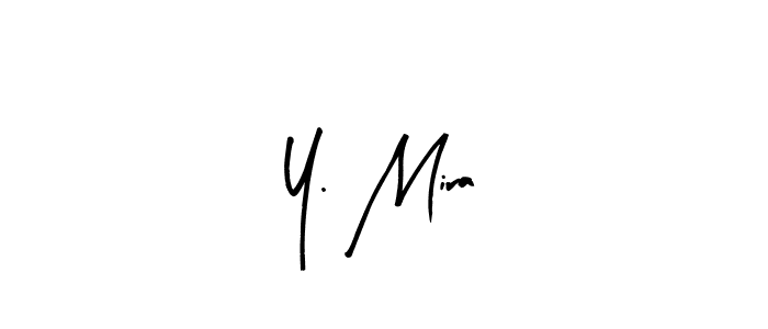 It looks lik you need a new signature style for name Y. Mira. Design unique handwritten (Arty Signature) signature with our free signature maker in just a few clicks. Y. Mira signature style 8 images and pictures png