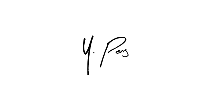 Also You can easily find your signature by using the search form. We will create Y. Peng name handwritten signature images for you free of cost using Arty Signature sign style. Y. Peng signature style 8 images and pictures png