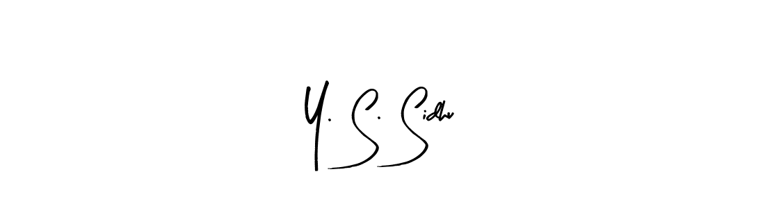 Make a beautiful signature design for name Y. S. Sidhu. Use this online signature maker to create a handwritten signature for free. Y. S. Sidhu signature style 8 images and pictures png