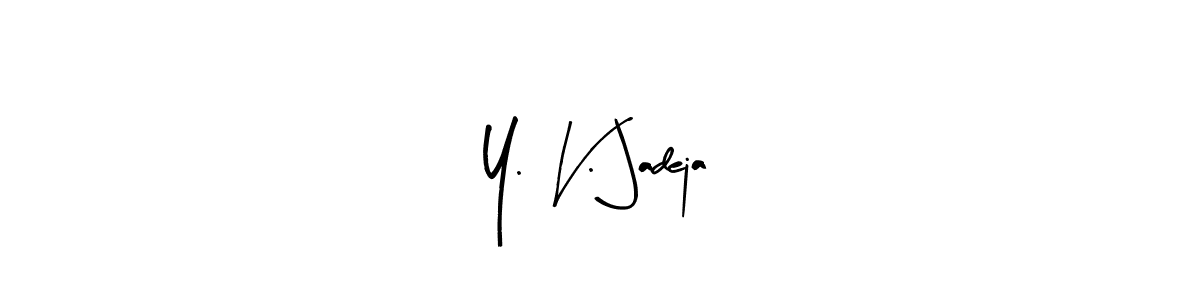Also we have Y. V. Jadeja name is the best signature style. Create professional handwritten signature collection using Arty Signature autograph style. Y. V. Jadeja signature style 8 images and pictures png