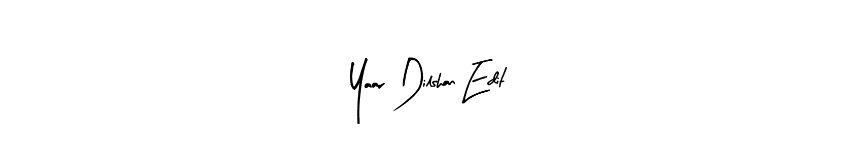 Similarly Arty Signature is the best handwritten signature design. Signature creator online .You can use it as an online autograph creator for name Yaar Dilshan Edit. Yaar Dilshan Edit signature style 8 images and pictures png