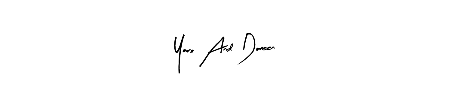 Design your own signature with our free online signature maker. With this signature software, you can create a handwritten (Arty Signature) signature for name Yaro And Doreen. Yaro And Doreen signature style 8 images and pictures png