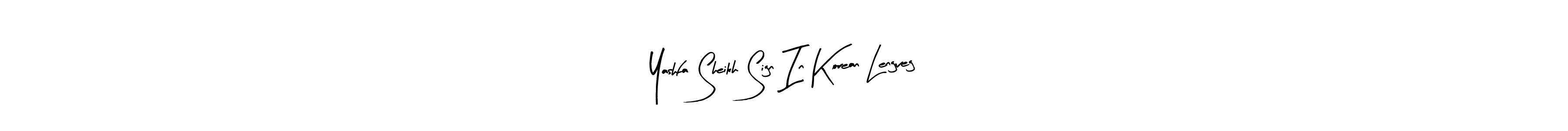 How to make Yashfa Sheikh Sign In Korean Lengveg name signature. Use Arty Signature style for creating short signs online. This is the latest handwritten sign. Yashfa Sheikh Sign In Korean Lengveg signature style 8 images and pictures png