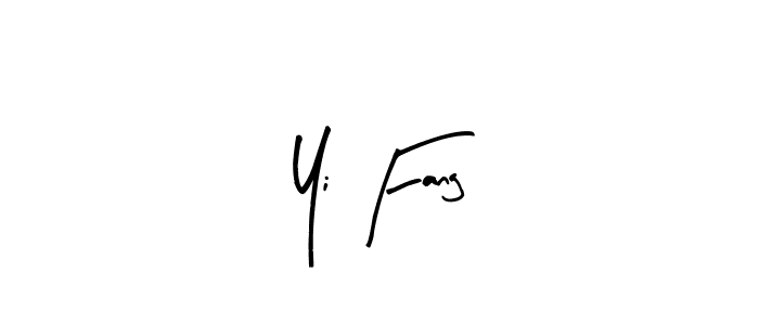 Also we have Yi Fang name is the best signature style. Create professional handwritten signature collection using Arty Signature autograph style. Yi Fang signature style 8 images and pictures png