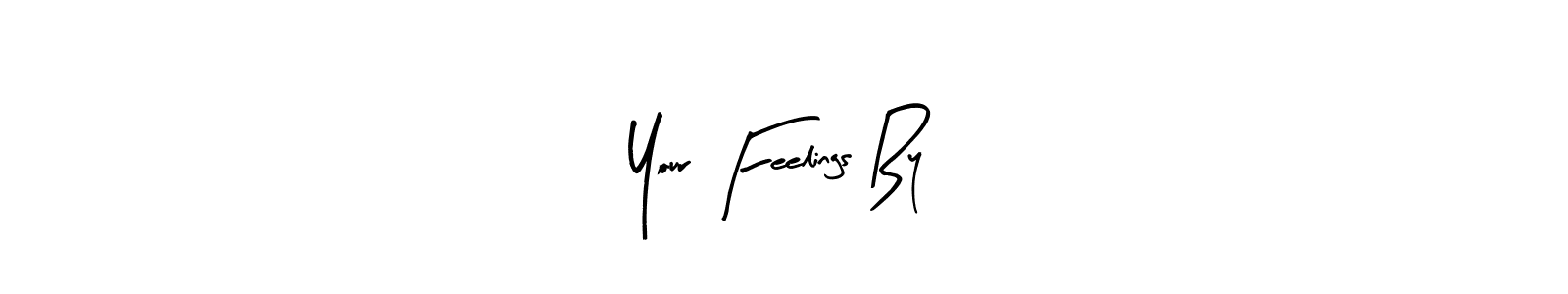 The best way (Arty Signature) to make a short signature is to pick only two or three words in your name. The name Your Feelings By include a total of six letters. For converting this name. Your Feelings By signature style 8 images and pictures png