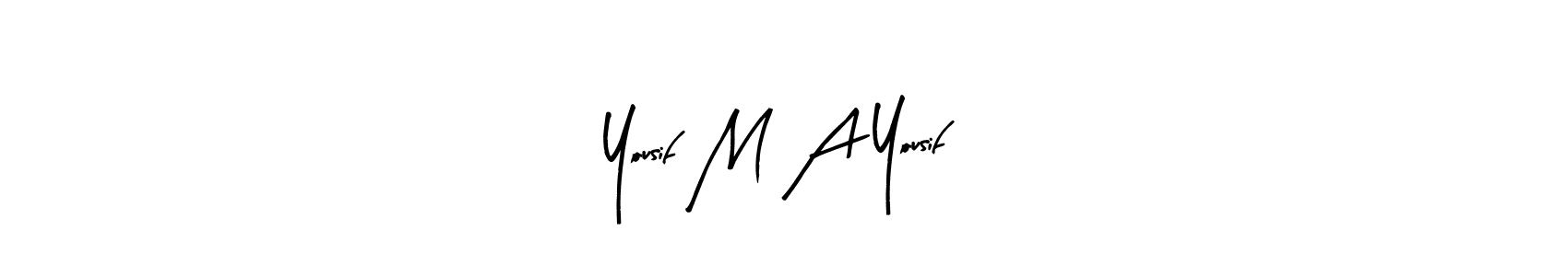Yousif M A Yousif stylish signature style. Best Handwritten Sign (Arty Signature) for my name. Handwritten Signature Collection Ideas for my name Yousif M A Yousif. Yousif M A Yousif signature style 8 images and pictures png
