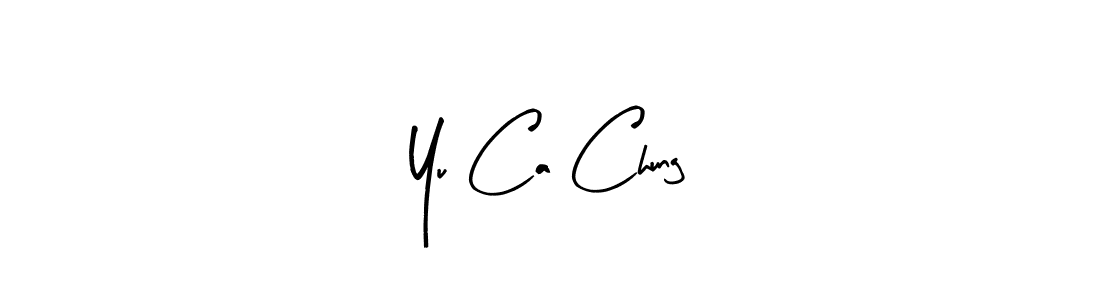 Best and Professional Signature Style for Yu Ca Chung. Arty Signature Best Signature Style Collection. Yu Ca Chung signature style 8 images and pictures png