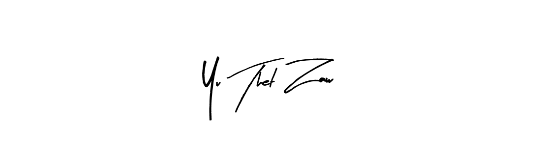 How to make Yu Thet Zaw signature? Arty Signature is a professional autograph style. Create handwritten signature for Yu Thet Zaw name. Yu Thet Zaw signature style 8 images and pictures png