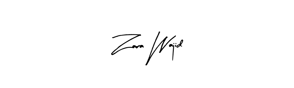 How to make Zara Wajid signature? Arty Signature is a professional autograph style. Create handwritten signature for Zara Wajid name. Zara Wajid signature style 8 images and pictures png