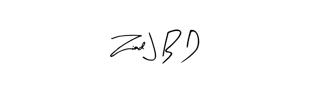 You should practise on your own different ways (Arty Signature) to write your name (Ziad J B D) in signature. don't let someone else do it for you. Ziad J B D signature style 8 images and pictures png
