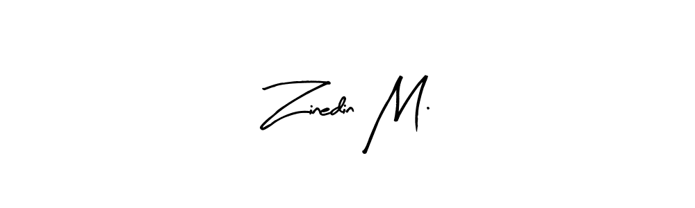 Use a signature maker to create a handwritten signature online. With this signature software, you can design (Arty Signature) your own signature for name Zinedin M.. Zinedin M. signature style 8 images and pictures png