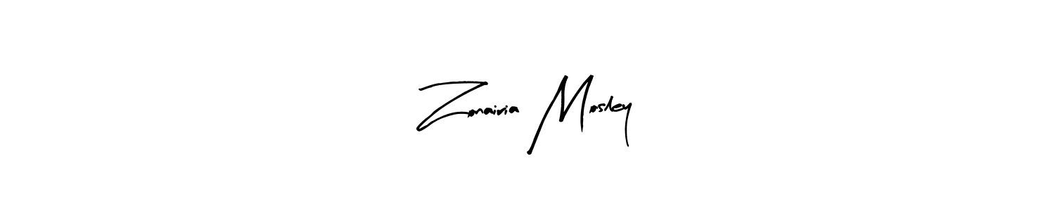 Zonairia Mosley stylish signature style. Best Handwritten Sign (Arty Signature) for my name. Handwritten Signature Collection Ideas for my name Zonairia Mosley. Zonairia Mosley signature style 8 images and pictures png