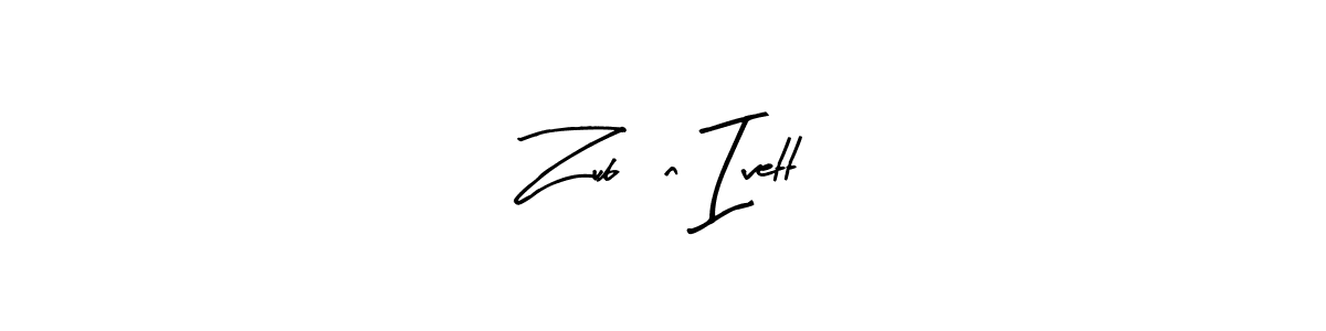 Also we have Zubán Ivett name is the best signature style. Create professional handwritten signature collection using Arty Signature autograph style. Zubán Ivett signature style 8 images and pictures png