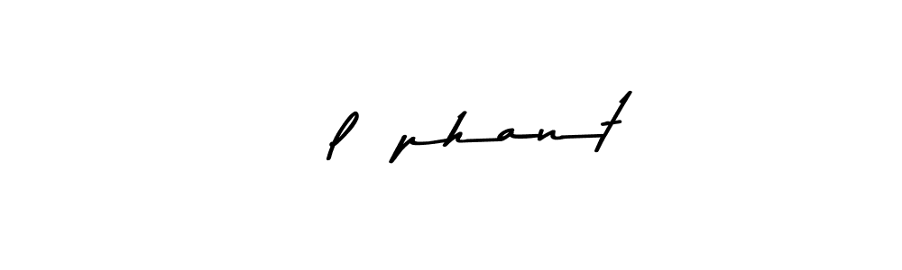 How to make Éléphant name signature. Use Asem Kandis PERSONAL USE style for creating short signs online. This is the latest handwritten sign. Éléphant signature style 9 images and pictures png