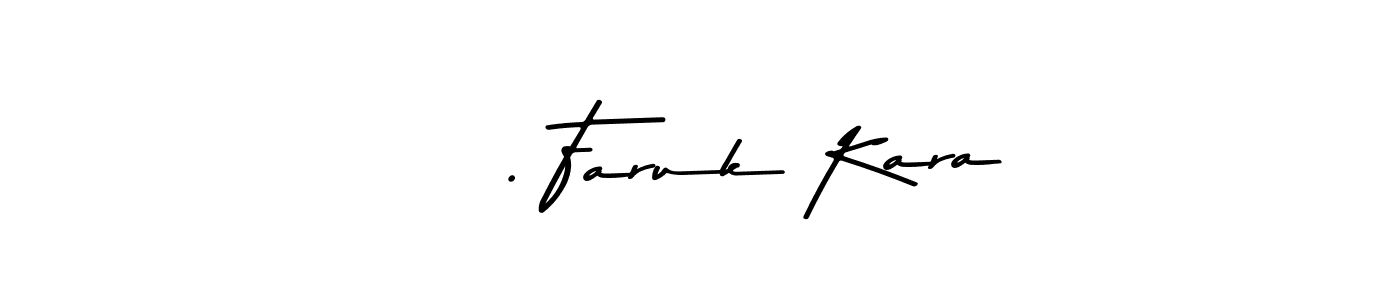 Also You can easily find your signature by using the search form. We will create Ö. Faruk Kara name handwritten signature images for you free of cost using Asem Kandis PERSONAL USE sign style. Ö. Faruk Kara signature style 9 images and pictures png