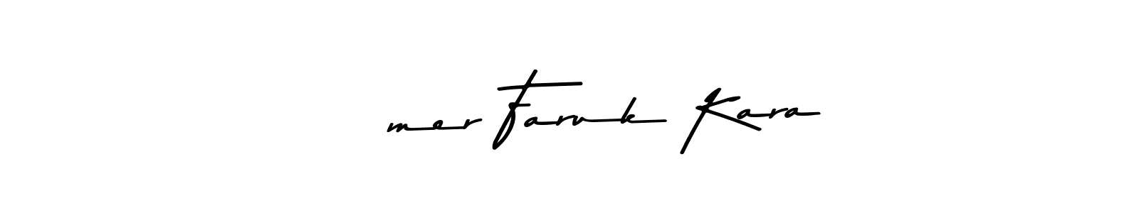 Create a beautiful signature design for name Ömer Faruk Kara. With this signature (Asem Kandis PERSONAL USE) fonts, you can make a handwritten signature for free. Ömer Faruk Kara signature style 9 images and pictures png