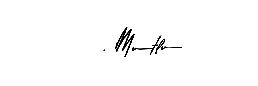 Ü. Mutlu stylish signature style. Best Handwritten Sign (Asem Kandis PERSONAL USE) for my name. Handwritten Signature Collection Ideas for my name Ü. Mutlu. Ü. Mutlu signature style 9 images and pictures png